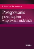 Okładka książki Postępowanie przed sądem w sprawach nieletnich