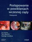 Opakowanie Postępowanie w powikłaniach wczesnej ciąży