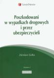 Okładka książki Poszkodowani w wypadkach drogowych i przez ubezpieczycieli