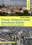 Okładka książki Potoczny i ideologiczny poziom doświadczania śląskości