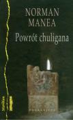 Powrót chuligana. Autor: Manea Norman. Dadada.pl Okładka książki Powrót chuligana