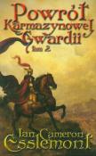 Powrót Karmazynowej Gwardii t.2. Autor: Esslemont Ian Cameron. Dadada.pl Okładka książki Powrót Karmazynowej Gwardii t.2