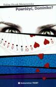 Powróżyć Dominiko. Autor: Olczak-Moraczewska Halina. Dadada.pl Okładka książki Powróżyć Dominiko