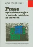 Okładka książki Prasa ogólnoinformacyjna w regionie lubelskim po 1989 roku