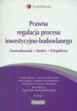 Prawna regulacja procesu inwestycyjno-budowlanego. Wydawca: LexisNexis. Dadada.pl Opakowanie Prawna regulacja procesu inwestycyjno-budowlanego