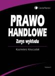 Prawo handlowe. Zarys wykładu. Autor: Kruczalak Kazimierz. Dadada.pl Okładka książki Prawo handlowe. Zarys wykładu