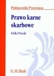 Prawo karne skarbowe. Autor: Prusak Feliks. Dadada.pl Okładka książki Prawo karne skarbowe