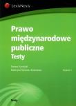 Prawo międzynarodowe publiczne Testy. Autor: Kamiński Tomasz, Myszona-Kostrzewa Katarzyna. Dadada.pl Okładka książki Prawo międzynarodowe publiczne Testy