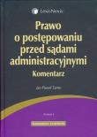 Prawo o postępowaniu przed sądami administracyjnymi. Autor: Tarno Jan Paweł. Dadada.pl Okładka książki Prawo o postępowaniu przed sądami administracyjnymi