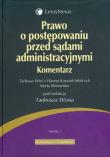 Prawo o postępowaniu przed sądami administracyjnymi. Autor: Woś Tadeusz, Knysiak-Molczyk Hanna, Romańska Marta. Dadada.pl Okładka książki Prawo o postępowaniu przed sądami administracyjnymi