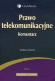 Prawo telekomunikacyjne Komentarz. Autor: Krasuski Andrzej. Dadada.pl Okładka książki Prawo telekomunikacyjne Komentarz