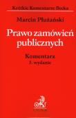 Prawo zamówień publicznych Komentarz. Autor: Płużański Marcin. Dadada.pl Okładka książki Prawo zamówień publicznych Komentarz