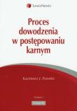 Proces dowodzenia w postępowaniu karnym. Autor: Pawelec Kazimierz J.. Dadada.pl Okładka książki Proces dowodzenia w postępowaniu karnym