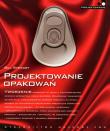 Projektowanie opakowań. Autor: Stewart Bill. Dadada.pl Okładka książki Projektowanie opakowań
