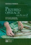 Przebieg operacji od A do Z. Autor: Harmsen Gertraud. Dadada.pl Okładka książki Przebieg operacji od A do Z