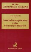 Okładka książki Przedsiębiorca publiczny wobec wolności gospodarczej