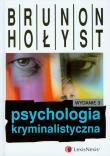 Psychologia kryminalistyczna. Autor: Hołyst Brunon. Dadada.pl Okładka książki Psychologia kryminalistyczna