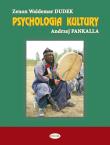 Psychologia kultury. Autor: Zenon Waldemar Dudek, Andrzej Pankalla. Dadada.pl Okładka książki Psychologia kultury