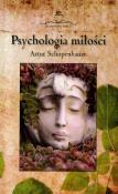 Psychologia miłości. Autor: Schopenhauer Arthur. Dadada.pl Okładka książki Psychologia miłości