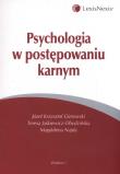 Psychologia w postępowaniu karnym. Autor: Gierowski Józef Krzysztof, Jaśkiewicz-Obydzińska Teresa, Najda Magdalena. Dadada.pl Okładka książki Psychologia w postępowaniu karnym
