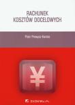 Rachunek kosztów docelowych. Autor: Prewysz-Kwinto Piotr. Dadada.pl Okładka książki Rachunek kosztów docelowych