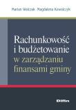 Okładka książki Rachunkowość i budżetowanie w zarządzaniu finansami gminy