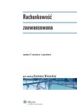 Rachunkowość zaawansowana. Autor: Sawicki Kazimierz, Czubakowska Ksenia, Gos Waldemar. Dadada.pl Okładka książki Rachunkowość zaawansowana