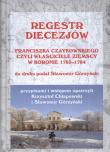 Okładka książki Regestr diecezjów Franciszka Czaykowskiego czyli właściciele ziemscy w Koronie 1783-1784