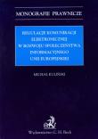 Okładka książki Regulacje komunikacji elektronicznej w rozwoju społeczeństwa informacyjnego Unii Europejskiej