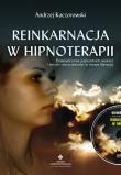 Reinkarnacja w hipnoterapii. Autor: Andrzej Kaczorowski. Dadada.pl Okładka książki Reinkarnacja w hipnoterapii