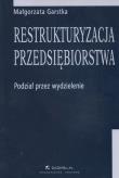 Okładka książki Restrukturyzacja przedsiębiorstwa