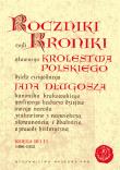 Okładka książki Roczniki czyli Kroniki sławnego Królestwa Polskiego Księga 10  - 11 lata 1406 - 1412