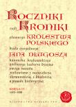 Okładka książki Roczniki czyli Kroniki sławnego Królestwa Polskiego Księga 11 lata 1413 - 1430