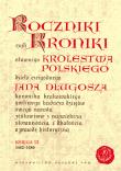Okładka książki Roczniki czyli Kroniki sławnego Królestwa Polskiego Księga 12 lata 1462 - 1480