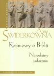 Rozmowy o Biblii Narodziny judaizmu. Autor: Świderkówna Anna. Dadada.pl Okładka książki Rozmowy o Biblii Narodziny judaizmu