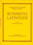 Rudimenta Latinitatis część 1-2. Autor: Wilczyński Stanisław, Zarych Teresa. Dadada.pl Okładka książki Rudimenta Latinitatis część 1-2