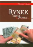 Rynek istota geneza. Autor: Lakomy Mirosław. Dadada.pl Okładka książki Rynek istota geneza