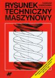 Okładka książki Rysunek Techniczny Maszynowy Dobrzański 2009 WNT