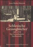 Schlesische Gesangbücher 1525 - 1741. Autor: Mańko-Matysiak Anna. Dadada.pl Okładka książki Schlesische Gesangbücher 1525 - 1741
