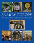 Skarby Europy. Autor: Ressel Ewa, Pernal Ewa, Wódz Jacek. Dadada.pl Okładka książki Skarby Europy