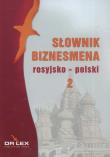 Słownik biznesmena rosyjsko-polski. Część 2. Autor: Kapusta Piotr. Dadada.pl Okładka książki Słownik biznesmena rosyjsko-polski. Część 2