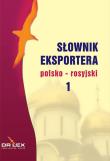 Słownik eksportera polsko - rosyjski. Autor: Kapusta Piotr. Dadada.pl Okładka książki Słownik eksportera polsko - rosyjski