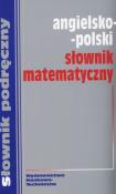 Słownik matematyczny angielsko - polski. Wydawca: WNT. Dadada.pl Opakowanie Słownik matematyczny angielsko - polski