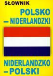 Słownik polsko niderlandzki niderlandzko polski. Autor:   Praca zbiorowa. Dadada.pl Okładka książki Słownik polsko niderlandzki niderlandzko polski
