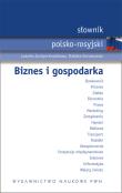 Słownik polsko rosyjski Biznes i gospodarka. Autor: Jochym-Kuszlikowa Ludwika, Kossakowska Elżbieta. Dadada.pl Okładka książki Słownik polsko rosyjski Biznes i gospodarka