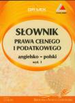 Słownik prawa celnego i podatkowego angielsko-polski. Wydawca: DR Lex. Dadada.pl Opakowanie Słownik prawa celnego i podatkowego angielsko-polski