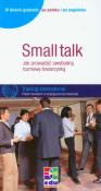 Small talk Jak prowadzić swobodną rozmowę towarzyską. Autor: Watzke-Otte Susanne. Dadada.pl Okładka książki Small talk Jak prowadzić swobodną rozmowę towarzyską