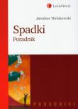 Spadki Poradnik. Autor: Turłukowski Jarosław. Dadada.pl Okładka książki Spadki Poradnik