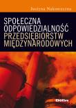 Społeczna odpowiedzialność przedsiębiorstw międzynarodowych. Autor: Nakonieczna Justyna. Dadada.pl Okładka książki Społeczna odpowiedzialność przedsiębiorstw międzynarodowych