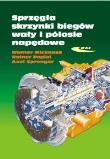 Sprzęgła, skrzynki biegów, wały i półosie napędowe. Autor: Werner Micknass, Rainer Popiol, Axel Sprenger. Dadada.pl Okładka książki Sprzęgła, skrzynki biegów, wały i półosie napędowe